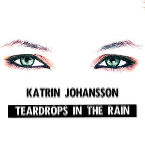 Teardrops in the Rain