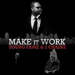 Make It Work (feat. 2 Chainz) - Single
