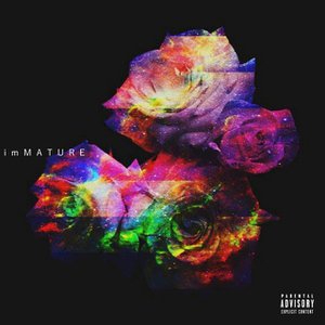 imMATURE