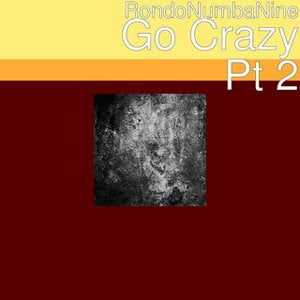 Go Crazy, Pt. 2