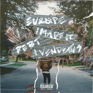 Europe Freestyle / I Made It / Debt & Vendettas (feat. Savannah Ré)