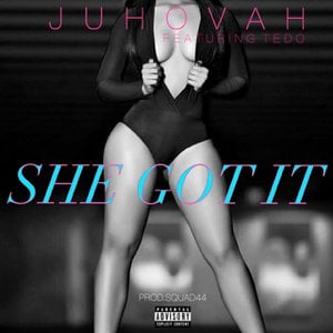She Got It (feat. Tedo)