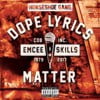 Dope Lyrics Matter