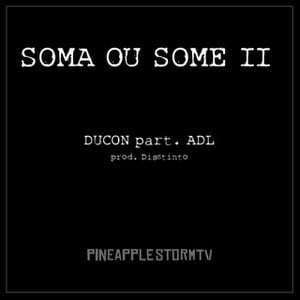 Soma ou Some 2