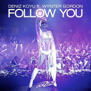Follow You (feat. Wynter Gordon) [Original Mix]