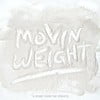 Movin Weight (A Story from the Streets)