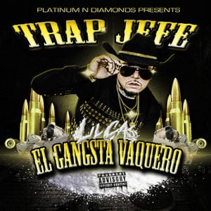 Trap Jefe: El Gangsta Vaquero