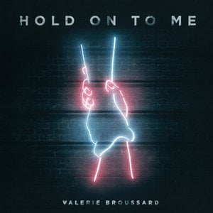 Hold on to Me