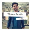 Timro Saath