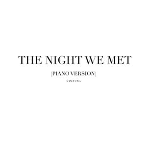 The Night We Met (Piano Version)