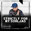 Strictly for My SouLjaz