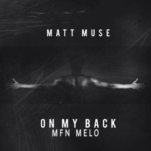 On My Back (feat. MfnMelo)