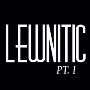 Lewnitic Pt. 1