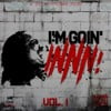 I'm Goin' Innn!, Vol. 1