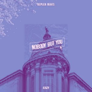 Nobody but You