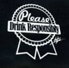 Please Drink Responsibly