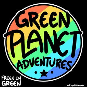 Green Planet Adventures!