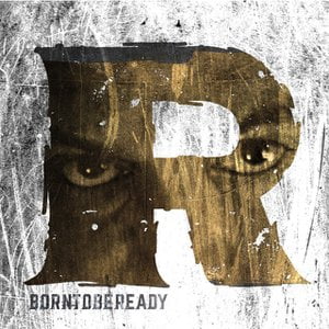 Born to Be Ready
