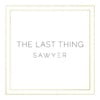 The Last Thing