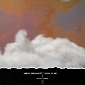 Don't Die Yet (Revived Edition)