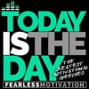 Today Is the Day: The Greatest Motivational Speeches