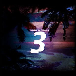 Trouble in Paradise 3