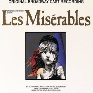 Les Misérables (Original Broadway Cast Recording) Les Misérables (Original Broadway Cast Recording)