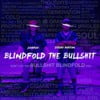 Blindfold the Bullshit