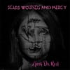 Scars, Wounds and Mercy