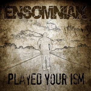 Played Your Ism