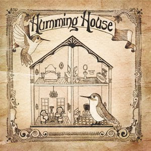 Humming House