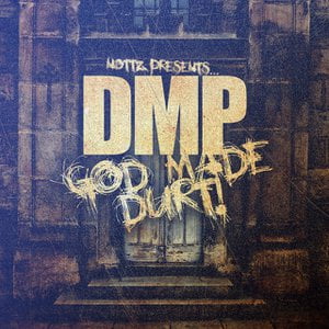 Nottz Presents - God Made Durt!