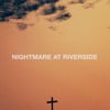 Nightmare at Riverside