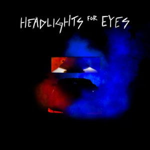 Headlights for Eyes