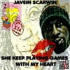 She Keep Playing Games With My Heart