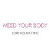 Need Your Body