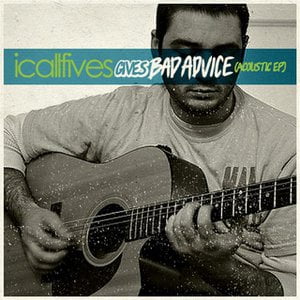 Gives Bad Advice (Acoustic) - EP