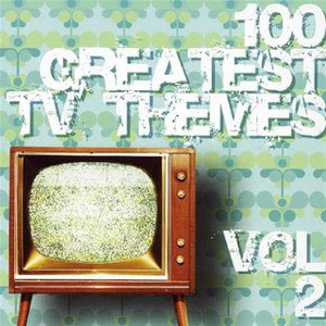 100 Greatest Tv Themes Volume 2