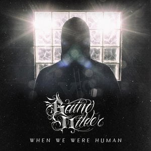 When We Were Human