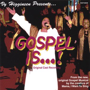 Gospel Is . . . Original Cast Recording