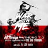 War with Me (feat. Nef the Pharaoh & Yhung T.O)