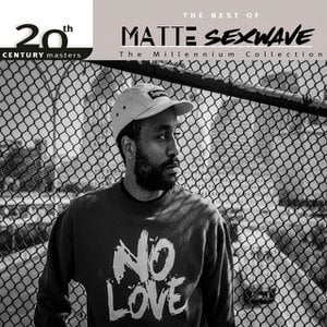 20th Century Masters – The Millennium Collection: The Best of Matte SEXWAVE