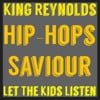 Hip-Hops Saviour Let The Kids Listen