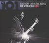 Everyday I Have The Blues - The Best Of B.B. King
