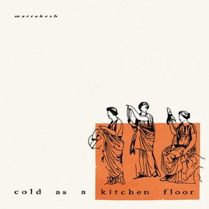 Cold as a Kitchen Floor
