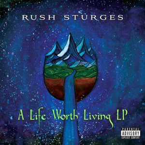 A Life Worth Living