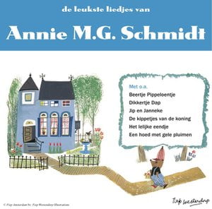 De leukste liedjes van Annie MG Schmidt