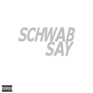Schwab Say