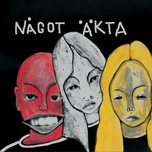 NÅGOT ÄKTA