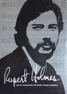 Cast Of Characters : The Rupert Holmes Songbook